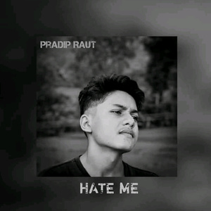 HATE ME