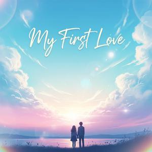 My first love