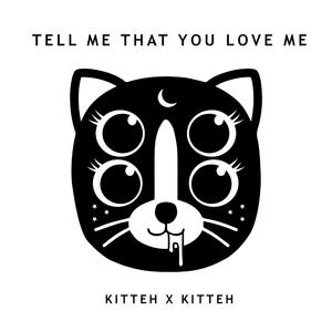 Tell Me That You Love Me (LoFi Mix)