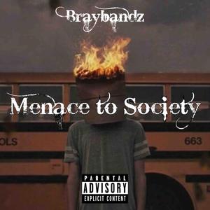 Menace to Society (Exclusive Audio)