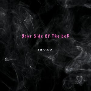 Your Side Of The Bed