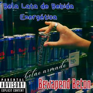 Bela Lata de Bebida Energética (feat. Wouter Boeve)