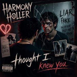 Thought I Knew You