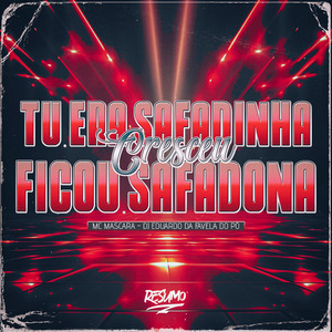 Tu Era Safadinha Cresceu Ficou Safadona