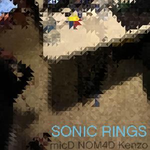 sonic rings (feat. KenZo & micD)