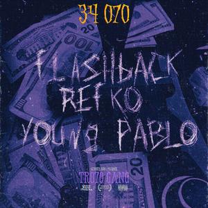 FlashBack (feat. Refko & Young Pablo)