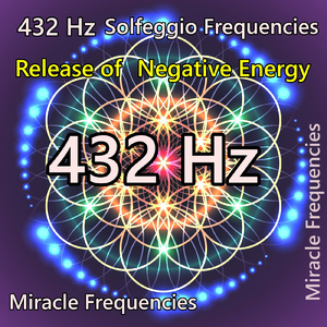 432 Hz 精神の解放 ソルフェジオ周波数