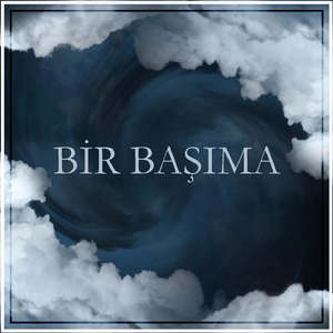 Bir Başıma