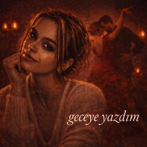 Geceye Yazdim