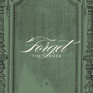 Forget (The Former)