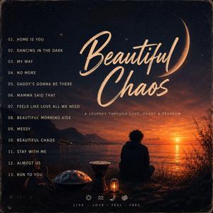 BEAUTIFUL CHAOS