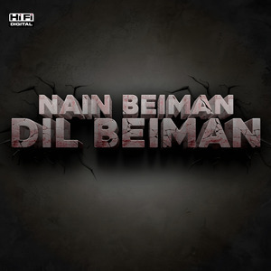 Nain Beiman Dil Beiman