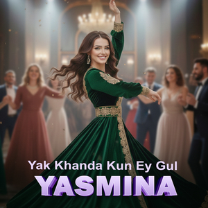 Yak Khanda Kun Ey Gul