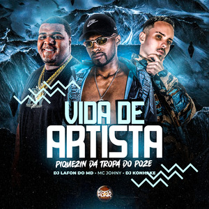 Vida de Artista Piquezin da Tropa do Poze
