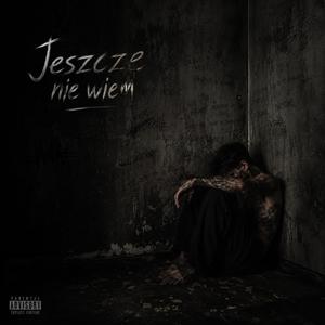 Jeszcze Nie Wiem