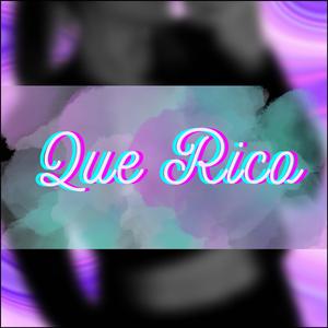 Que Rico