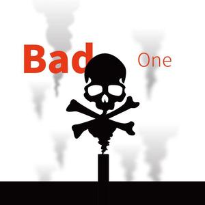 Bad One