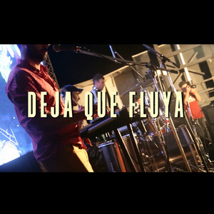 Deja Que Fluya