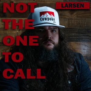 Not The One To Call