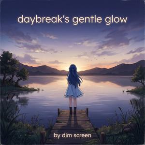 Daybreak's Gentle Glow
