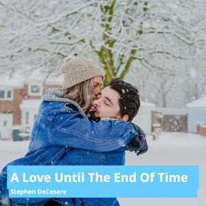 A Love Until the End of Time