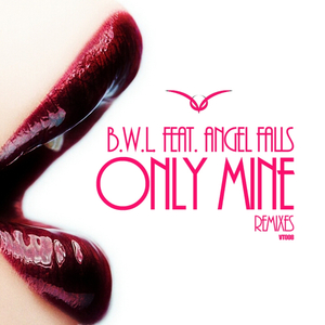 Only Mine (Sebastian White Remix)