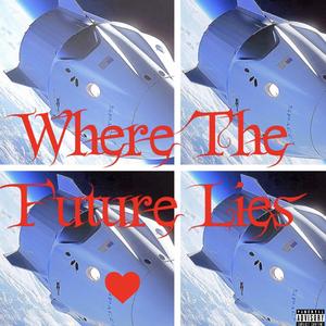 Where The Future Lies