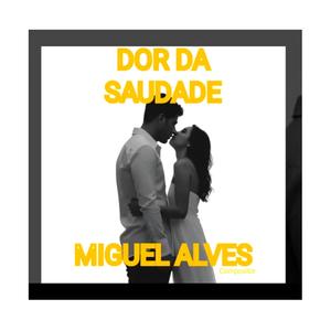 Dor da Saudade