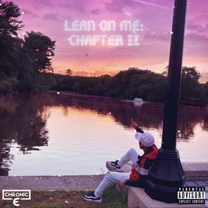 Lean on Me: Chapter II