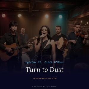 Turn to Dust (feat. Ciara O'Roux)