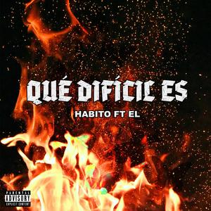 Que Dificil Es (feat. Elvis Tapia)