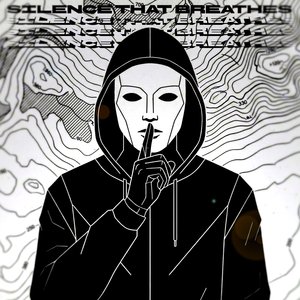 SILENCE THAT BREATHES