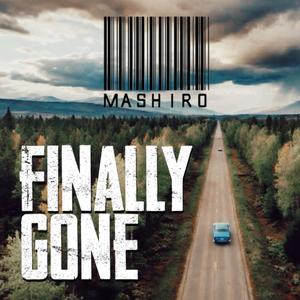 Finally Gone