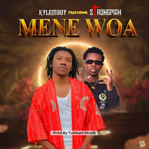 Mene Woa (feat. Strongman)