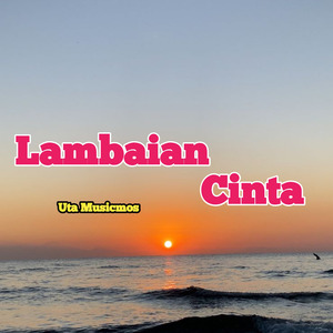 Lambaian Cinta