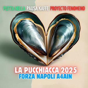La Pucchiacca 2025 - Forza Napoli A4ain (Extended)