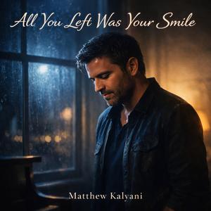 All You Left Was Your Smile