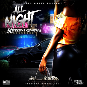 All Night (feat. Ktrey & Ms Ddangerous)