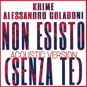 Non Esisto (Senza Te) (feat. Alessandro Colaboni) (Acoustic)