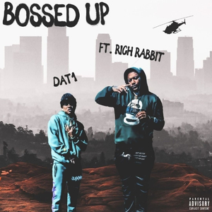 BOSSED UP (feat. RICH RABBIT)