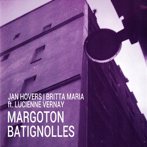 Margoton Batignolles (english version) [feat. Lucienne Vernay]