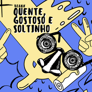 Quente, Gostoso e Soltinho