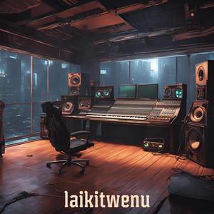 laikitwenu