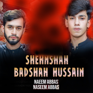 Shehnshah Badshah Hussain