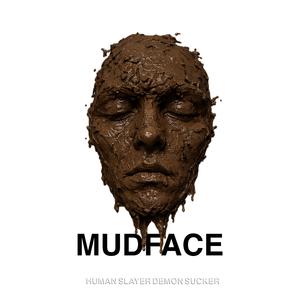 MUDFACE
