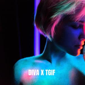 Diva x TGIF