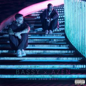Dear Dead Body (feat. Azen)