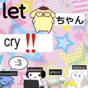 let pomu-chan cry!! (feat. gdayyy, pukesquid & Harumi2002)