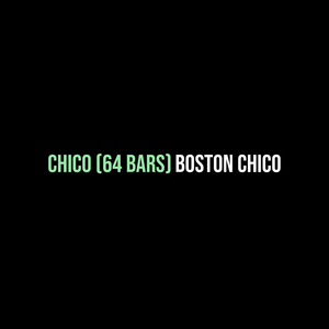 CHICO (64 BARS)