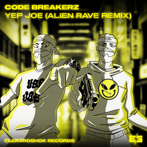 YEP JOE (Alien Rave Remix)